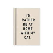 Ohh Deer I'd Rather Be At Home With My Cat A7 fabric hardback notebook.
